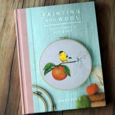 Painting with Wool • Dani Ives
