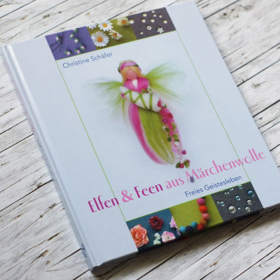 Elfen & Feen aus Märchenwolle • Christine Schäfer