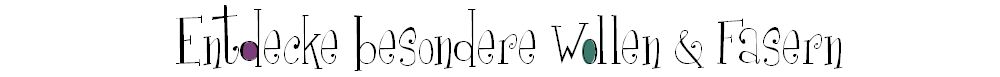 Entdecke besondere Wollen & Fasern